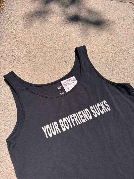 your boyfriend sucks