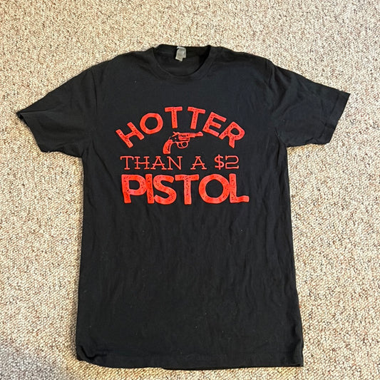 Hotter than a pistol